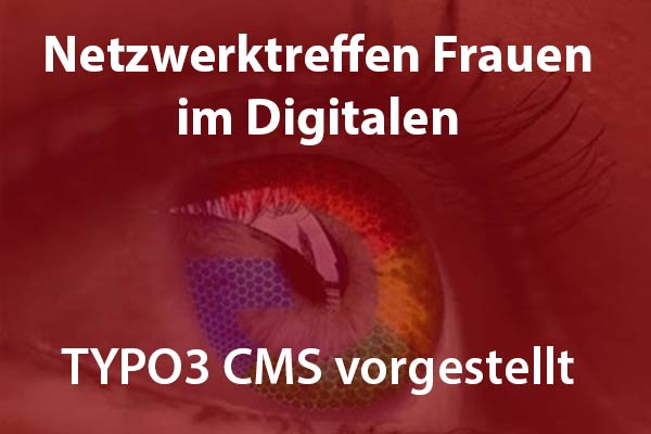 Netzwerk Frauen Digital: Typo3 Netzwerktreffe Frauen im Digitalen